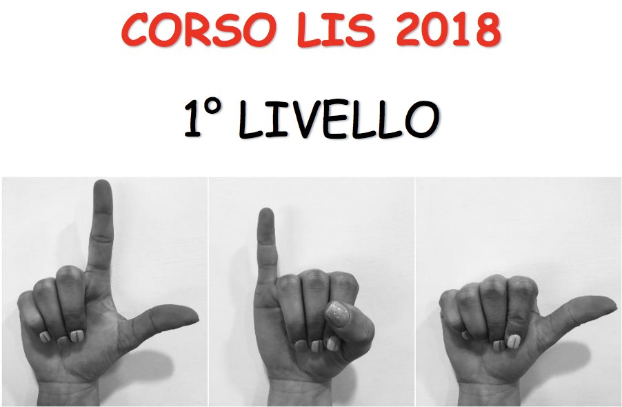 Sono aperte le iscrizioni al Corso LIS – 1°Livello